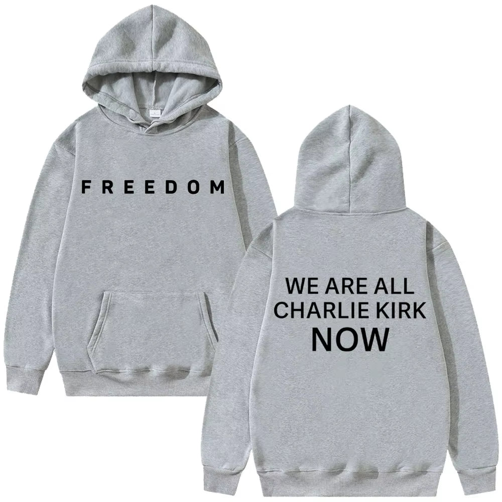 Charlie Kirk Freedom Hoodie Men Women Tribute Memorial American Hero Sweatshirt Patriotic Activism Sportswear Unisex Streetwear