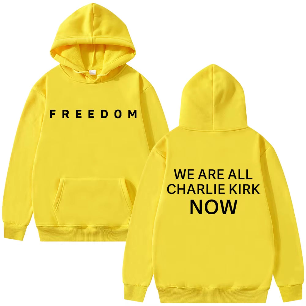 Charlie Kirk Freedom Hoodie Men Women Tribute Memorial American Hero Sweatshirt Patriotic Activism Sportswear Unisex Streetwear